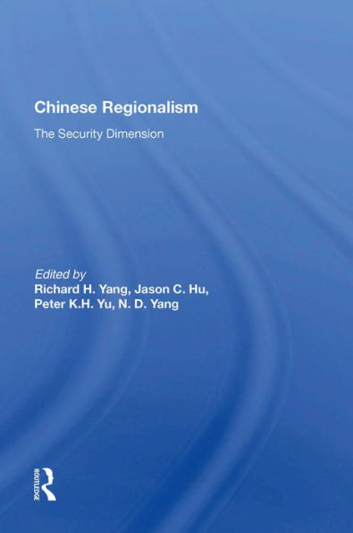 Chinese Regionalism: The Security Dimension