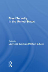 Title: Food Security In The United States, Author: William B. Lacey