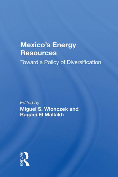 Mexico's Energy Resources: Toward A Policy Of Diversification