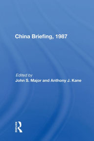 Title: China Briefing, 1987, Author: John S. Major