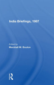 Title: India Briefing, 1987, Author: Marshall M. Bouton