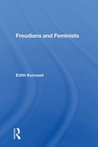 Title: Freudians and Feminists, Author: Edith Kurzweil