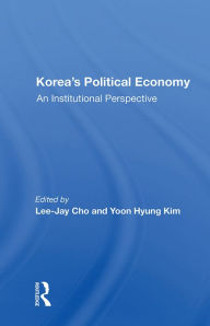 Title: Korea's Political Economy: An Institutional Perspective, Author: Lee-Jay Cho