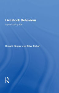 Title: Livestock Behaviour: A Practical Guide, Author: Ronald Kilgour