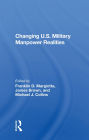 Changing U.s. Military Manpower Realities