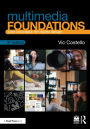 Multimedia Foundations: Core Concepts for Digital Design