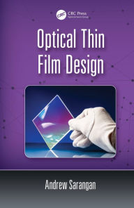 Title: Optical Thin Film Design, Author: Andrew Sarangan