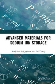 Title: Advanced Materials for Sodium Ion Storage, Author: Ranjusha Rajagopalan