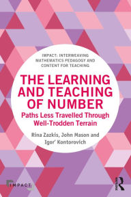 Title: The Learning and Teaching of Number: Paths Less Travelled Through Well-Trodden Terrain, Author: Rina Zazkis