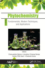 Title: Phytochemistry: Volume 1: Fundamentals, Modern Techniques, and Applications, Author: Chukwuebuka Egbuna