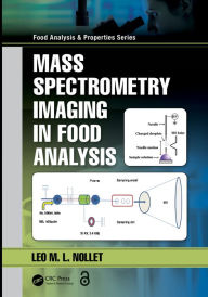 Title: Mass Spectrometry Imaging in Food Analysis, Author: Leo M.L. Nollet