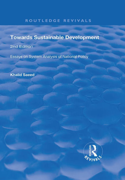 Towards Sustainable Development: Essays on System Analysis of National Policy