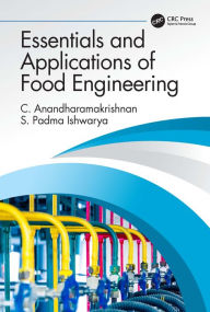 Title: Essentials and Applications of Food Engineering, Author: C. Anandharamakrishnan