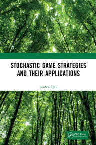 Title: Stochastic Game Strategies and their Applications, Author: Bor-Sen Chen