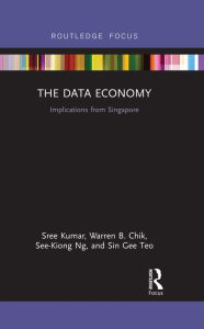 Title: The Data Economy: Implications from Singapore, Author: Sree Kumar