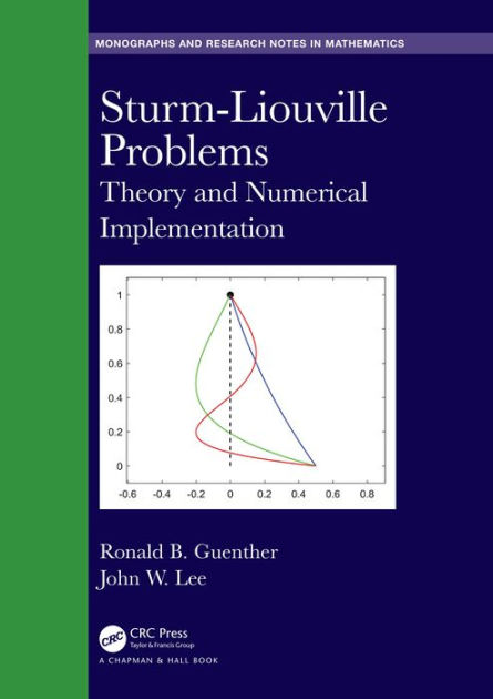 Sturm-Liouville Problems: Theory and Numerical Implementation by Ronald ...