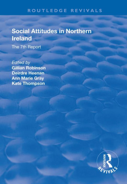 Social Attitudes in Northern Ireland: The 7th Report 1997-1998
