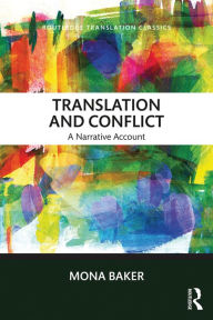 Title: Translation and Conflict: A narrative account, Author: Mona Baker