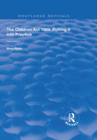 Title: The Children Act 1989: Putting it into Practice, Author: Mary Ryan