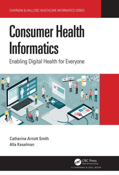 Consumer Health Informatics: Enabling Digital Health for Everyone