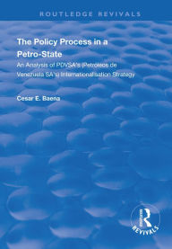 Title: The Policy Process in a Petro-State: An Analysis of PDVSA's (Petróleos de Venezuela SA's) Internationalisation Strategy, Author: César E. Baena