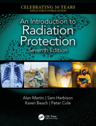 Title: An Introduction to Radiation Protection, Author: Alan Martin