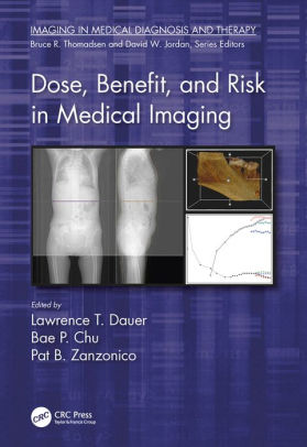 Dose Benefit And Risk In Medical Imagingnook Book - 