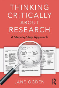 Title: Thinking Critically about Research: A Step by Step Approach, Author: Jane Ogden