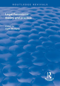 Title: Legal Feminisms: Theory and Practice, Author: Clare McGlynn