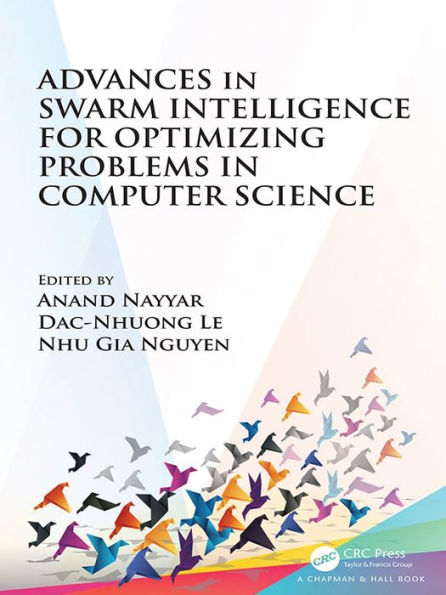 Advances in Swarm Intelligence for Optimizing Problems in Computer Science