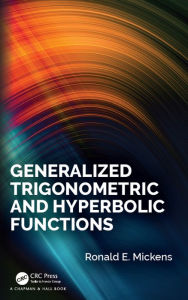 Title: Generalized Trigonometric and Hyperbolic Functions, Author: Ronald E. Mickens