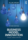 Business Model Innovation: Concepts, Analysis, and Cases