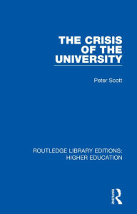 Title: The Crisis of the University, Author: Peter Scott