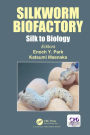 Silkworm Biofactory: Silk to Biology