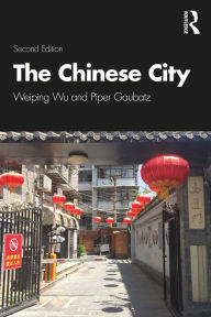 Title: The Chinese City, Author: Weiping Wu