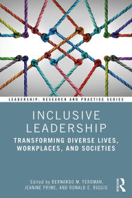 Title: Inclusive Leadership: Transforming Diverse Lives, Workplaces, and Societies, Author: Bernardo M. Ferdman