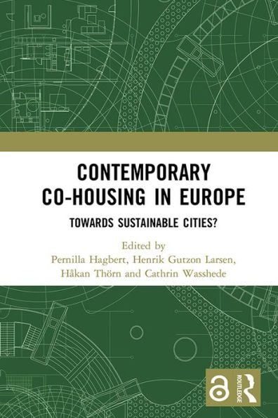 Contemporary Co-housing in Europe: Towards Sustainable Cities?