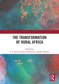 Title: The Transformation of Rural Africa, Author: T. S. Jayne