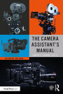 The Camera Assistant's Manual