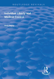 Title: Individual Liberty and Medical Control, Author: Heta Häyry