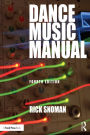 Dance Music Manual Tools Toys And Techniques By Rick