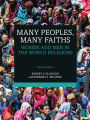 Many Peoples, Many Faiths: Women and Men in the World Religions