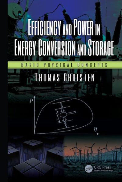 Efficiency and Power in Energy Conversion and Storage: Basic Physical Concepts