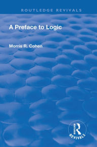 Title: A Preface to Logic (1946), Author: Morris R. Cohen