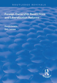 Title: Foreign Ownership Restrictions and Liberalization Reforms, Author: David Conklin