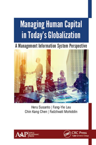 Managing Human Capital in Today's Globalization: A Management Information System Perspective