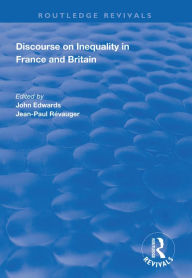 Title: Discourse on Inequality in France and Britain, Author: John Edwards