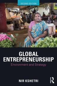 Title: Global Entrepreneurship: Environment and Strategy, Author: Nir Kshetri