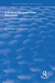 Title: A Guide to European Town Directories: Volume One - Germany, Austria, Switzerland and Scandinavia., Author: Gareth Shaw