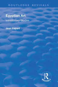 Title: Egyptian Art, Author: Jean Capart